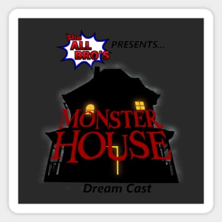 Monster House Dream Cast Sticker